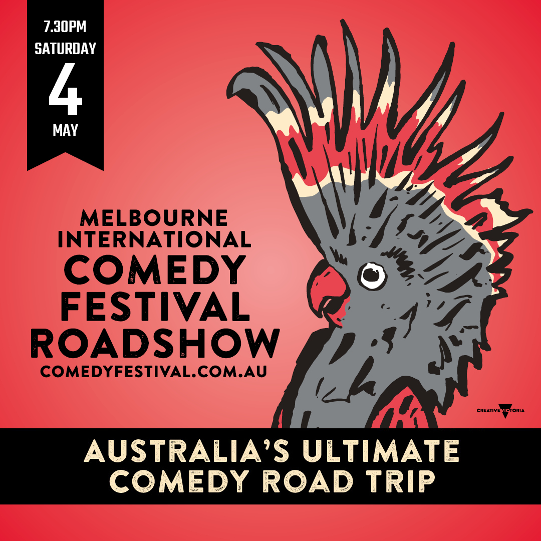 Melbourne International Comedy Festival Roadshow Gladstone Entertainment Convention Centre